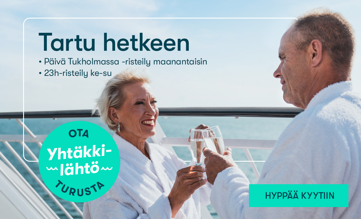 Tartu hetkeen Baltic Prinsessillä, maanantain Päivä Tukholmassa -risteilyillä Turusta tai su-ke 23 h -risteilyillä Turusta. Palluran teksti: Ota yhtäkkilähtö Turusta