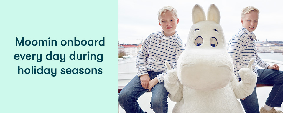 Moomin onboard every weekend and during holiday seasons